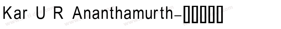 Kar U R Ananthamurth字体转换